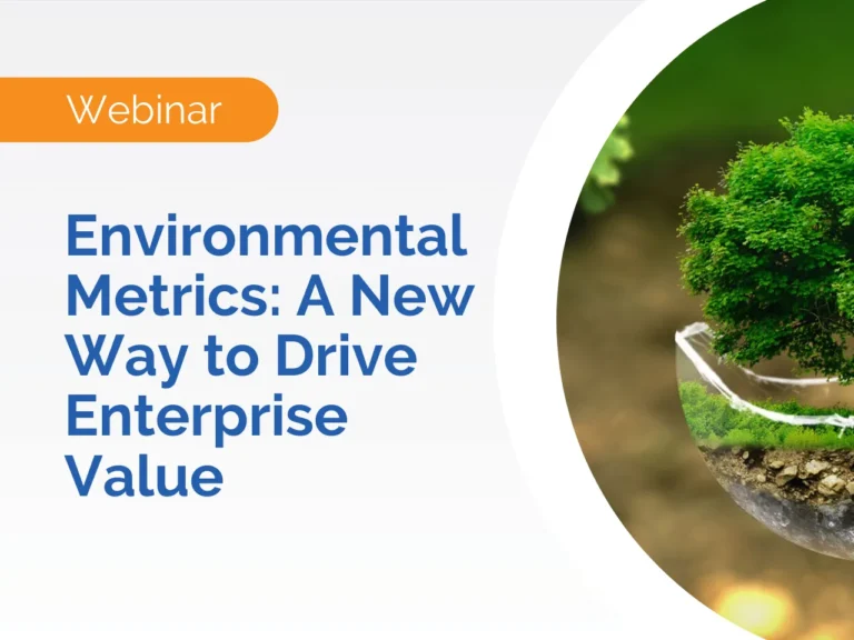 Webinar promo: Environmental Management Metrics: A New Way to Drive Enterprise Value, featuring an image of a tree in a glass sphere.
