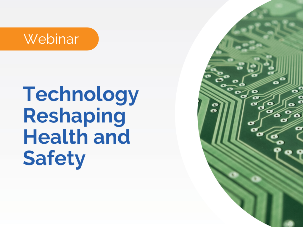 Webinar: Explore how technology is reshaping Health and Safety, featuring a close-up of a green circuit board.