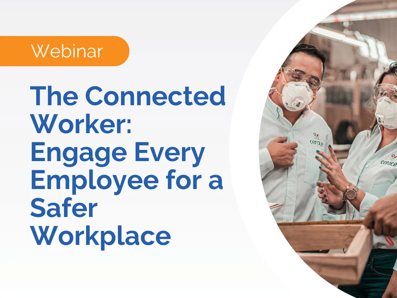 Webinar promo: Two employees in safety gear at work, text reads Engage Every Employee for a Safer Workplace, highlighting the importance of a safer workplace for all.