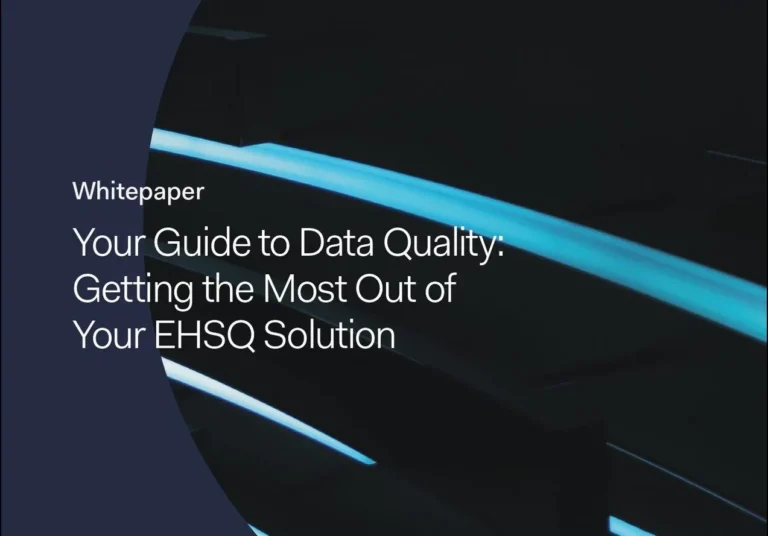 Your Guide To Data Quality Getting The Most Out Of Your EHSQ Solution