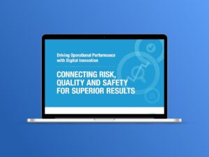 connecting-risk-quality-and-safety-for-superior-results