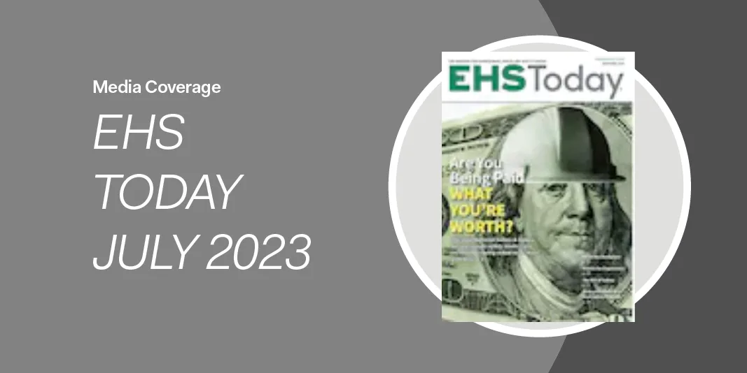 Magazine cover of EHS Today July 2023 featuring Benjamin Franklin in a hard hat on a dollar bill, highlighting the impact of EHS and ESG initiatives in the modern workplace.