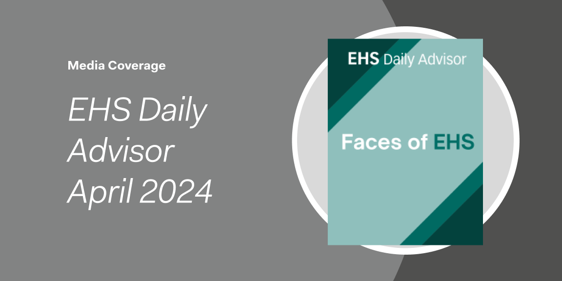 EHS Daily Advisor April 2024 cover with Faces of EHS text on a teal background, featuring insights from Sean Baldry and highlighting the importance of Learning from Others in the EHS community.