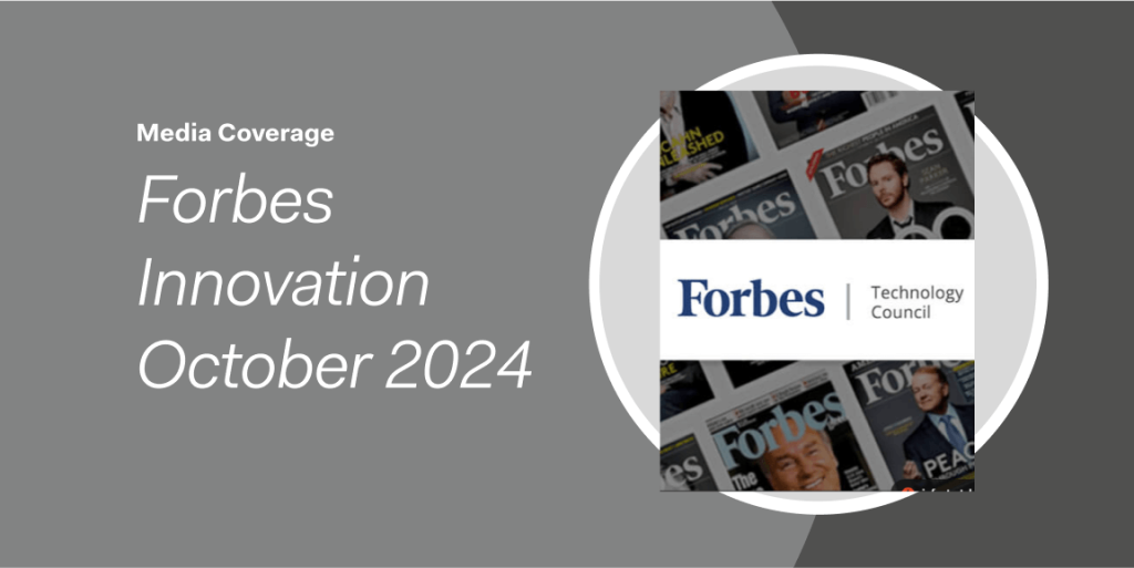 Forbes magazine covers and Forbes Technology Council logo, with text: Forbes Innovation October 2024, highlighting ESG strategies for better business.
