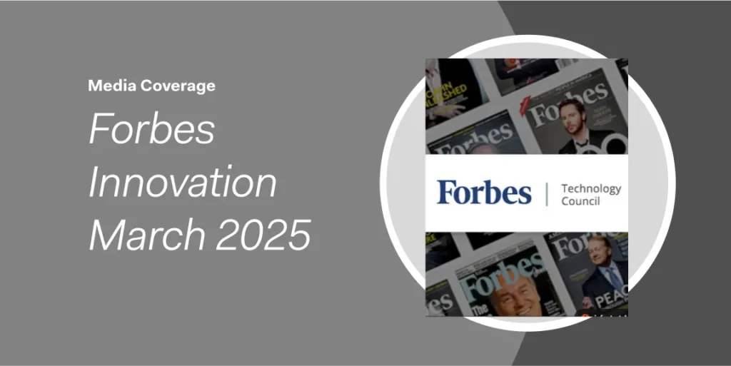 Forbes Innovation March 2025 media coverage announcement, featuring Forbes magazine covers in the background and highlighting insights on CSRD in the US.