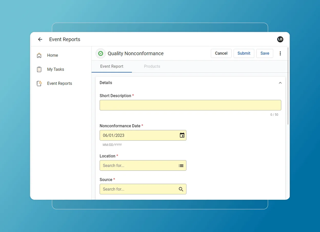 A software interface titled Event Reports displays a form called Quality Nonconformance with fields for description, date, location, and source. The layout features a Quality Accordion section and buttons for Cancel, Submit, and Save at the top.