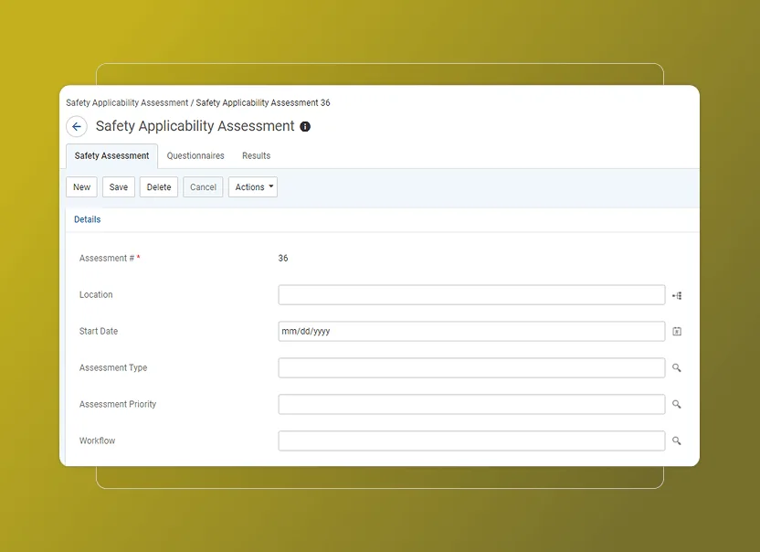 A screenshot of a Safety Applicability Assessment form in Safety Cloud on a computer screen, showing fields for location, start date, assessment type, and an Accordion Section for workflow on a yellow gradient background.