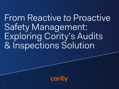 Text graphic with a blue gradient background reads: From Reactive to Proactive Safety Management—Exploring Cority’s audits and inspections solution. The word cority appears in orange at the bottom.